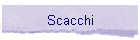 Scacchi